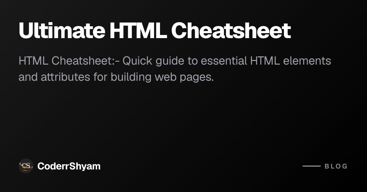 Ultimate HTML Cheatsheet